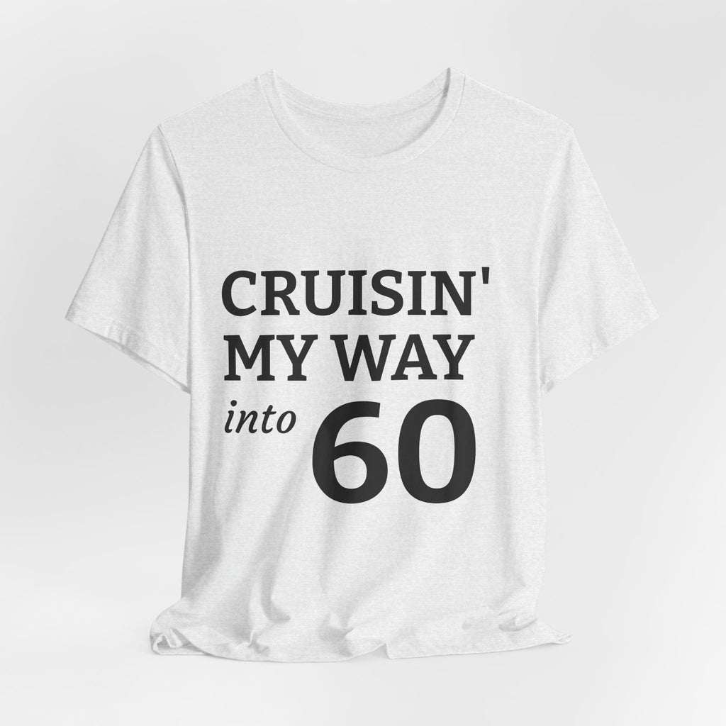 Funny 60th Birthday Tee
